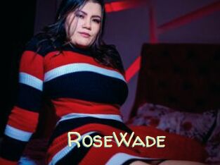 RoseWade
