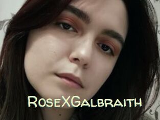 RoseXGalbraith