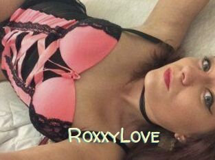RoxxyLove