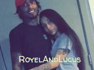 RoyelAndLucus