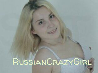 RussianCrazyGirl