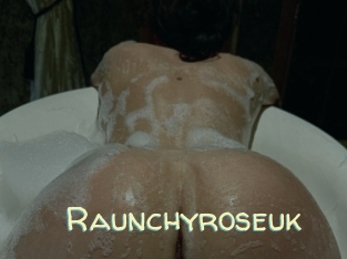 Raunchyroseuk