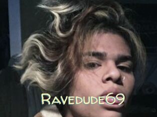 Ravedude69