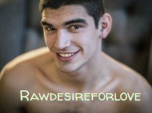 Rawdesireforlove