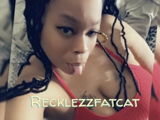 recklezzfatcat Sexy Tchat