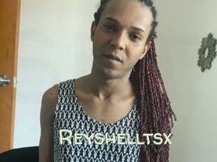 Reyshelltsx