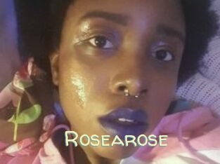 Rosearose