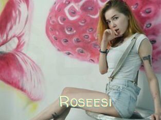 Roseesi