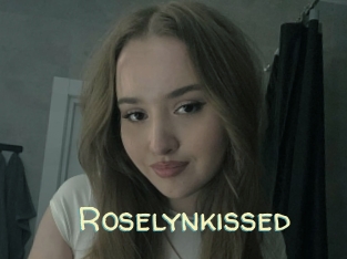 Roselynkissed