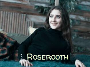 Roserooth