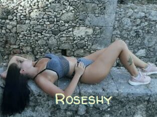 Roseshy