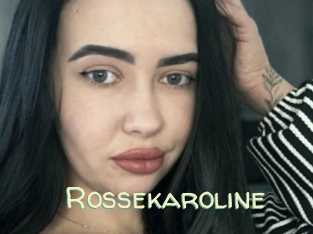 Rossekaroline