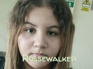 Rossewalker