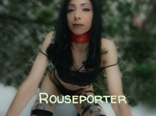 Rouseporter