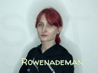 Rowenademan