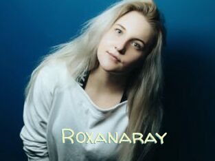 Roxanaray