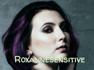 Roxannesensitive