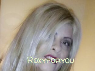 Roxyforyou