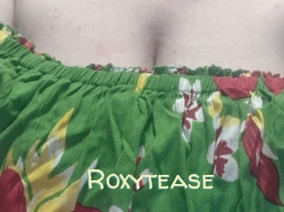 Roxytease