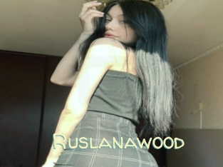 Ruslanawood