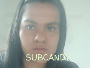 SUBCANDY