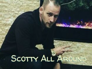 Scotty_All_Around