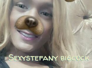 Sexystefany_bigcock