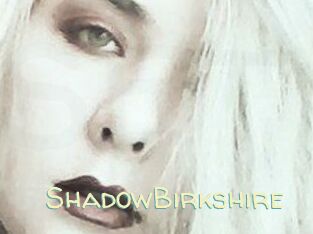 ShadowBirkshire