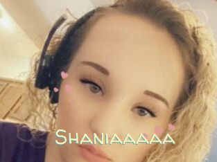 Shaniaaaaa