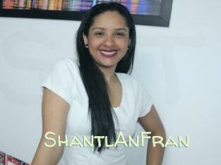 ShantlAnFran