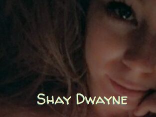 Shay_Dwayne