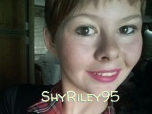 ShyRiley95