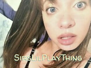 SirsLilPlayThing