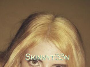 Skinnyt33n