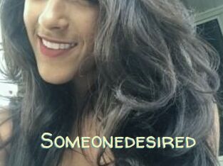 Someonedesired