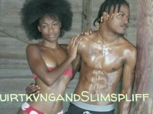 SquirtkvngandSlimspliff