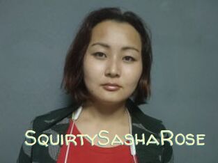SquirtySashaRose