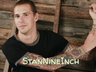 StanNineInch
