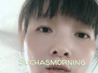 Suchasmorning