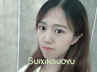 Suixinsuoyu