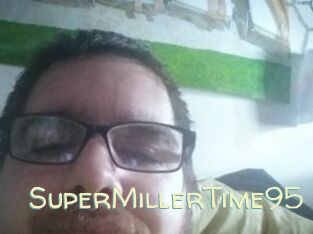 SuperMillerTime95