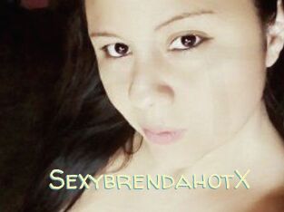 SexybrendahotX