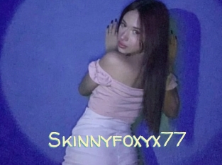 Skinnyfoxyx77