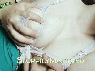 Sloppilymarried
