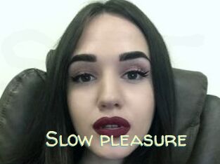 Slow_pleasure