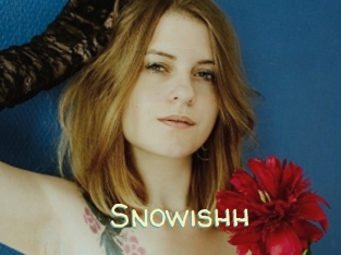 Snowishh