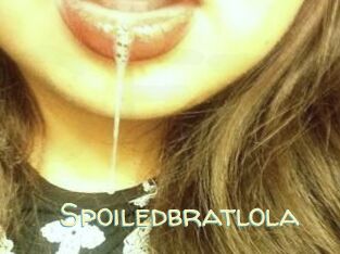 Spoiledbratlola