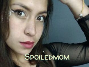 Spoiledmom