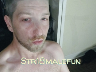 Str18malefun
