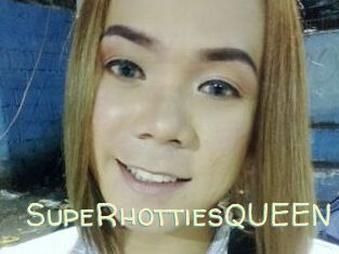 SupeRhottiesQUEEN